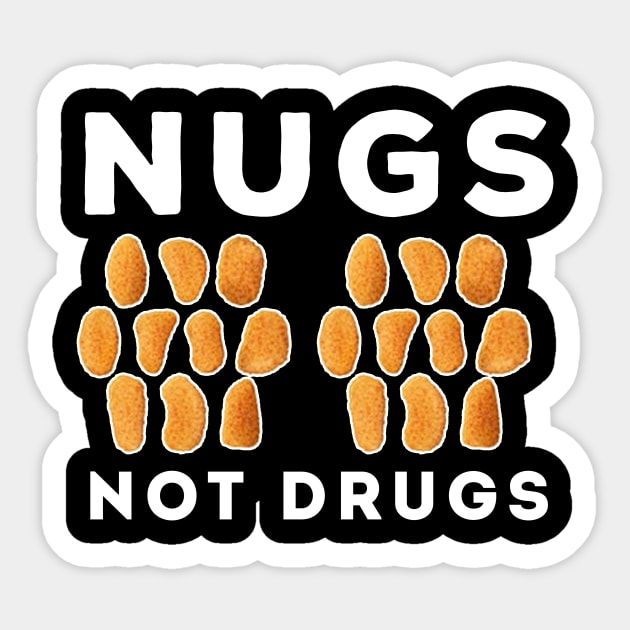 Nugs Not Drugs Sticker by awesomeshirts